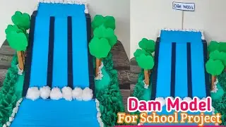 Dam Model For School Project|3d Model of Water Dam with Cardboard|Dam Model for science exhibition