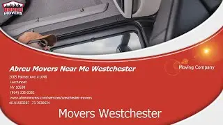 Abreu Movers Near Me Westchester | Movers Westchester #MoversWestchester #AbreuMovers #MovingCompany