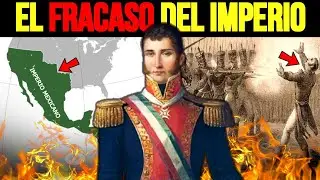 🤔💥&iquest;Por qu&eacute; FRACASO el PRIMER IMPERIO MEXICANO? - El fin de Iturbide