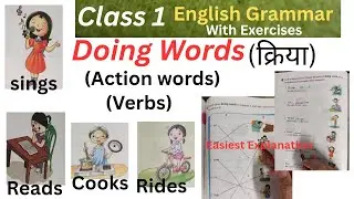 Class 1 English Grammar Doing Words|Action Words class 1| Learn English Verbs with Exercises|