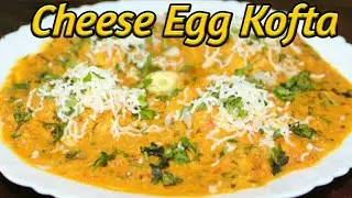 CHEESE EGG KOFTA - Super delicious egg recipe