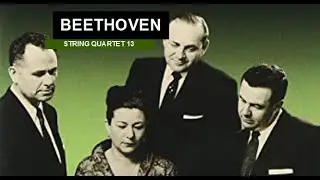 Beethoven, String Quartet No.13 in B-Flat Major, Op.130 / Hollywood String Quartet