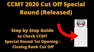 CCMT 2020 Cut Off (Released) - How to Check CCMT Special Round 1st Opening - Closing Rank Cut Off