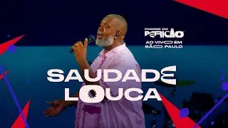 P&eacute;ricles -  Saudade Louca | Pagode do Peric&atilde;o Ao Vivo em SP (V&iacute;deo Oficial)