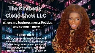 The Kimberly Cloud Show LLC TO: FBI/ CIA/ Police/ Secret Service/ US Marshalls/ + More Agents 📱