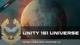 Unity151Universe  |  Intro And Update 1.0  |  Dark Military Space Opera