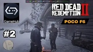 Игровой процесс RDR2 на Android POCO F6 с эмулятором GameHub V5.3.5 | SD 8S GEN3, часть 2