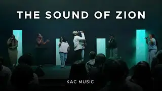 KAC Music - The Sound of Zion (feat. David Adeogun)