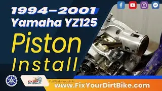 1994 - 2001 Yamaha YZ125 Piston INSTALL | #yz125 #yamaha #fixyourdirtbike