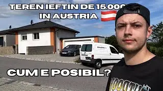 Vedem un TEREN FOARTE IEFTIN Cumparat de ROMANI🇹🇩 in AUSTRIA!🇦🇹