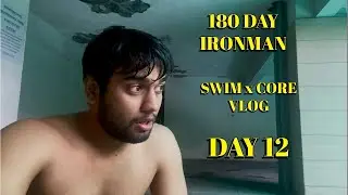 Day 12 of IRONMAN 70.3 training | Swimming | Core | Vlog