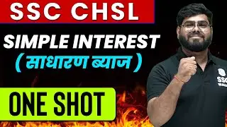 Simple Interest | Maths | One Shot | Zero to Hero | For SSC CHSL