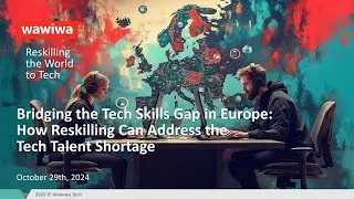 Bridging the Tech Skills Gap in Europe: How Reskilling Can Address the Tech Talent Shortage