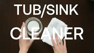 Safer Cleaning Recipes: Tub/Sink Cleaner
