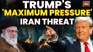 Trump's New 'Maximum Economic Pressure' Order Against Iran Explained | How Does It Affect India?