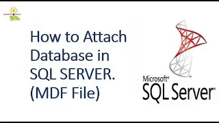 How to attach database in SQL SERVER