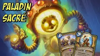 [HEARTHSTONE] Paladin Sacré - Une nouvelle version de cet archétype aggro