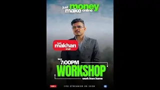 💼 SPECIAL SESSION ALERT! 🔥 WORKSHOP OF WORK FROM HOME by Makhan Singh 💻✨