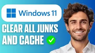 How To Clear All Junk & Cache From PC & Laptop (Windows 11) Full Guide 2026