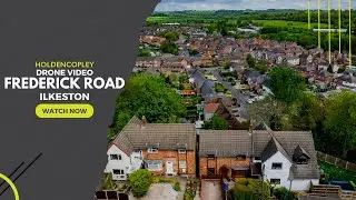 NEW LISTING | FREDERICK ROAD, ILKESTON | PROPERTY DRONE VIDEO