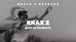 [FREE] Mucco X Navacha Type Beat | KNAX 2 | Emotional Rap Beat (Vibey)