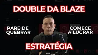 DOUBLE DA BLAZE - A MELHOR ESTRAT&Eacute;GIA