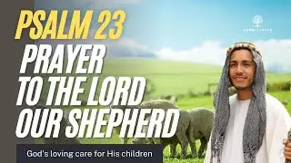 Psalm 23  Prayer of trust and total surrender to God #psalm23 #bibleverses