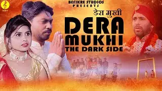 Dera Mukhi | डेरा मुखी The Dark Side Official Movie | Rahul Music | Aashh | New Short Movie 2021