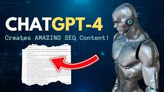 How To Use ChatGPT-4 For Creating SEO Content and Video Scripts
