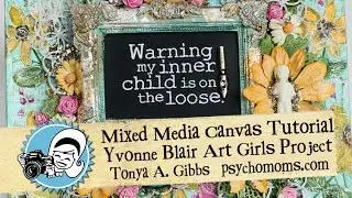 Inner Child Mixed Media Canvas Tutorial