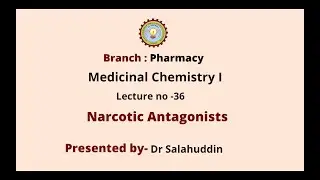 Medicinal Chemistry -I | Narcotic Antagonists | AKTU Digital Education