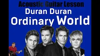 Learn To Play Duran Duran Ordinary World Guitar Tutorial
