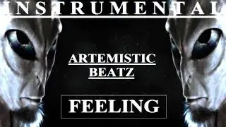 *FEELING* HARD MELODY TRAP RAP BANGER BEAT- HIPHOP INSTRUMENTAL 2022 {PROD BY ARTEMISTIC BEATZ}