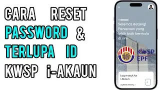 Cara reset Password / Kata Laluan untuk Aplikasi KWSP i-akaun