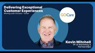 Delivering Exceptional Customer Experiences - GOCare