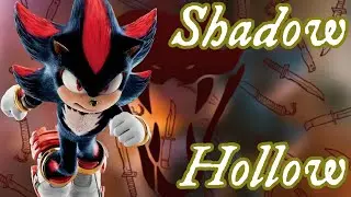 Shadow (sonic 3) AMV - Hollow