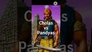 cholas vs pandyas #shorts #history #cholas #pandyas #viralvideo