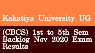 Kakatiya University UG CBCS 1st to 5th Sem Backlog Nov 2020 Exam Results