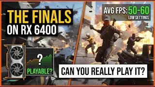 The Finals on RX 6400 | Can You Really Play It? 💸🎮