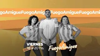 FUEGO AMIGUE | Viernes 25/4/2025