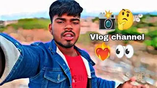 My Fast Vlog in YouTube ।।