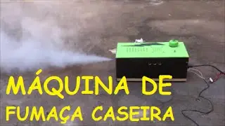 Máquina de Fumaça Caseira.