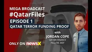 Qatar's Terror Funding Trail Exposed | MEF Qatari Finance Fellow Jordan Cope On NewsX | NewsX