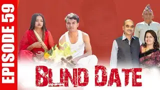 Blind Date || Episode 59