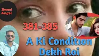 A Ki Condition Dekh Roi K | Sanki Black Devil Ep- 381 to 390 ||