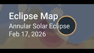 Annular Solar Eclipse - February 17, 2026