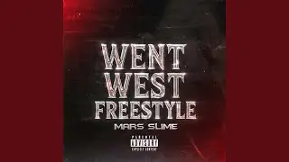 Went West Freestyle