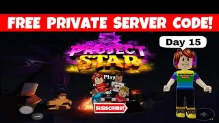 *NEW* FREE PRIVATE SERVER CODE Project Star Day 15  |  ROBLOX Anime Game