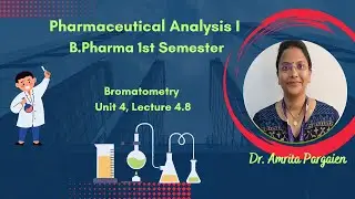Bromatometry L-4.8,Unit-4,Pharm. Analysis-I,B.Pharm,1Sem