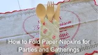 How to Fold Paper Napkin for Parties and Gatherings